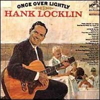 Hank Locklin - Once Over Lightly